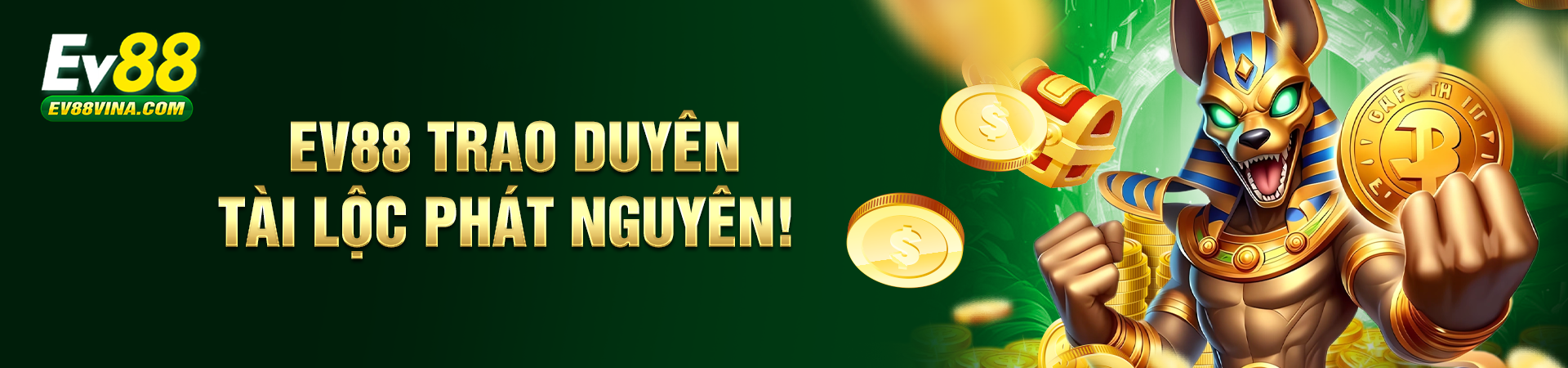 1920x450-Ev88 trao duyên, tài lộc phát nguyên!