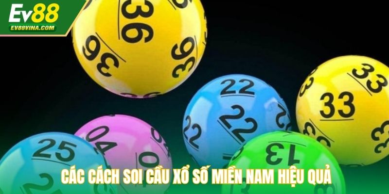 Các cách soi cầu xổ số miền Nam hiệu quả