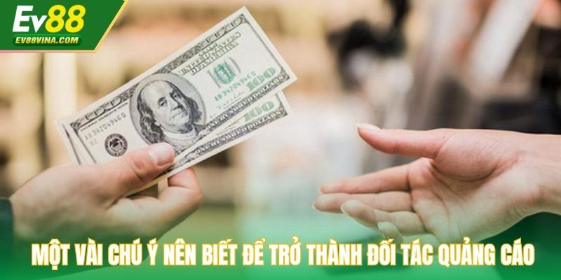 Một vài chú ý nên biết để trở thành đối tác quảng cáo 