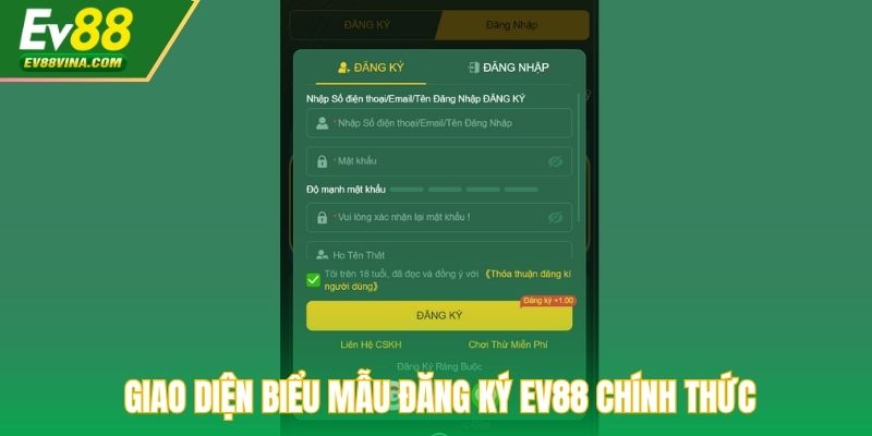 Giao diện biểu mẫu đăng ký EV88 chính thức