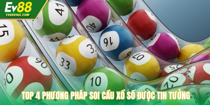 TOP 4 phương pháp soi cầu xổ số được tin tưởng