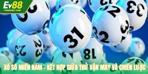 Xổ Số Miền Nam - Kết Hợp Giữa Thử Vận May Và Chiến Lược